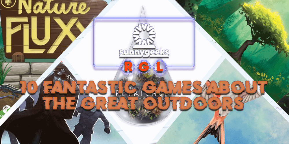 10 Fantastic Games about the Great Outdoors