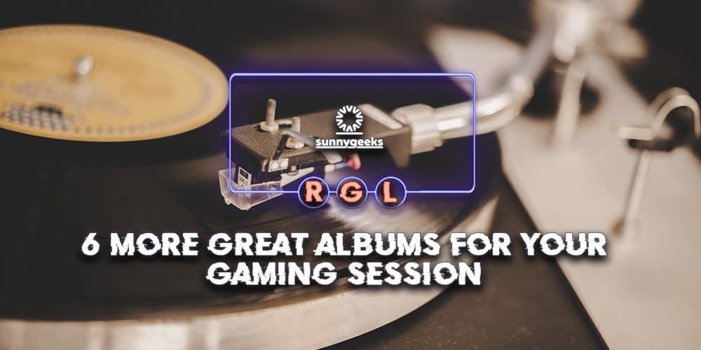 6 More Great Albums For Your Next Gaming Session