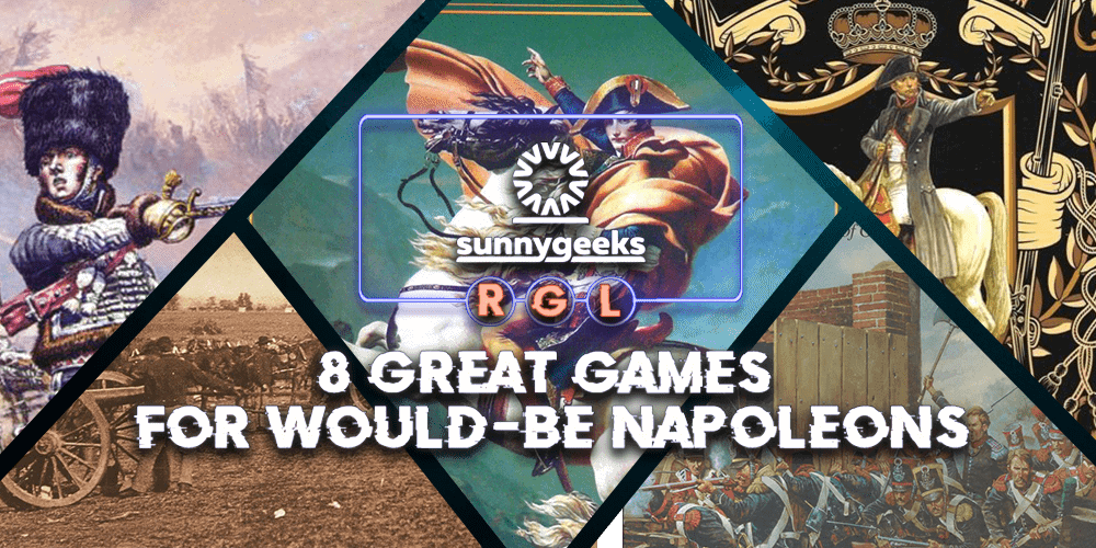 8 Great Games for would-be Napoleons