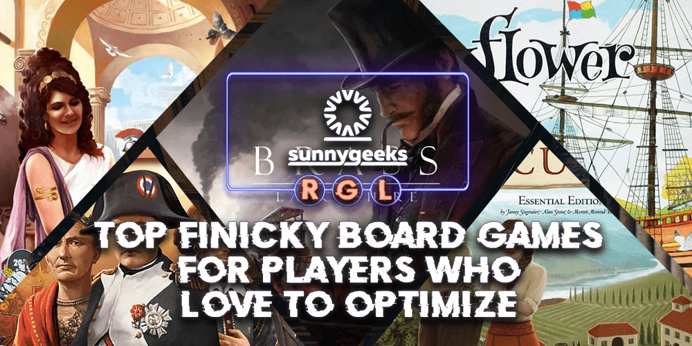 Top Finicky Board Games for Players who Love to Optimize